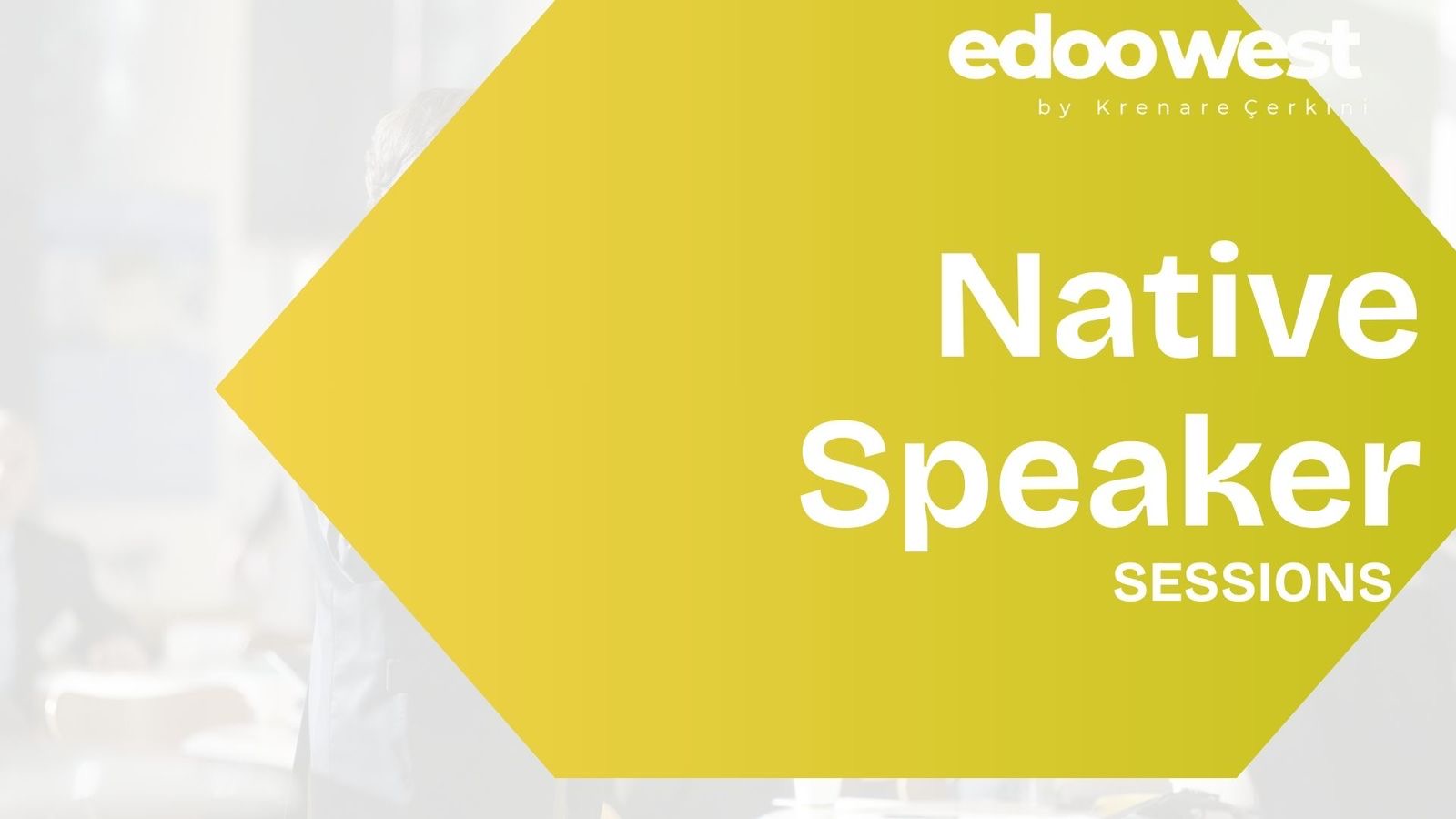 Native Speaker Sessions